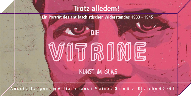 Der „Trotz alledem!“ Flyer Vitrine Mainz