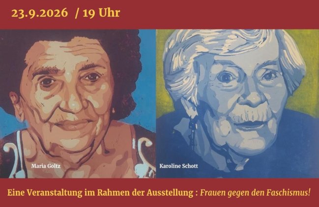 Zusätzliche Veranstaltung am 23.9.2026 19 Uhr — „Trotz alledem!“ 20.6. - 30.9.2026 in Mainz — Frauen gegen den Faschismus