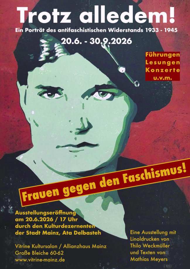 „Trotz alledem!“ 20.6. - 30.9.2026 in Mainz — Frauen gegen den Faschismus